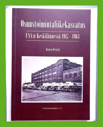 Osuustoimintaliikekasvatus USA:n Keskilännessä 1917-1963