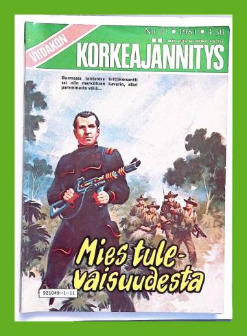 Viidakon korkeajännitys 11/81 - Mies tulevaisuudesta