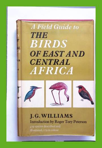 A Field Guide to the Birds of East and Central Africa