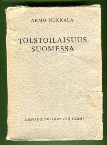 Tolstoilaisuus Suomessa - Aatehistoriallinen tutkimus