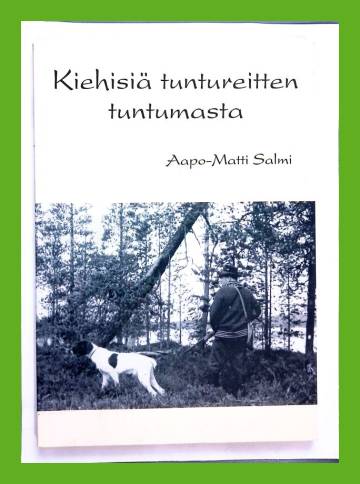 Kiehisiä tuntureitten tuntumasta