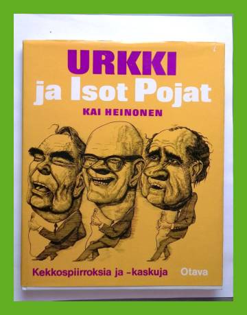 Urkki ja Isot Pojat - Kekkospiirroksia ja -kaskuja