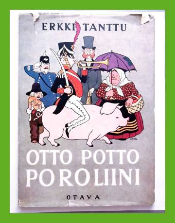 Otto potto poroliini ynnä muita vanhoja lasten loruja