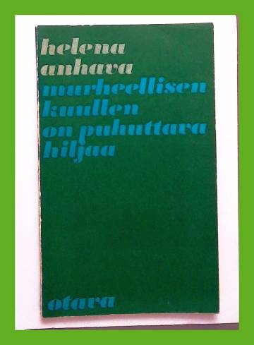 Murheellisen kuullen on puhuttava hiljaa