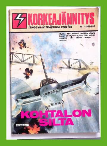 Korkeajännitys 17/85 - Kohtalon silta