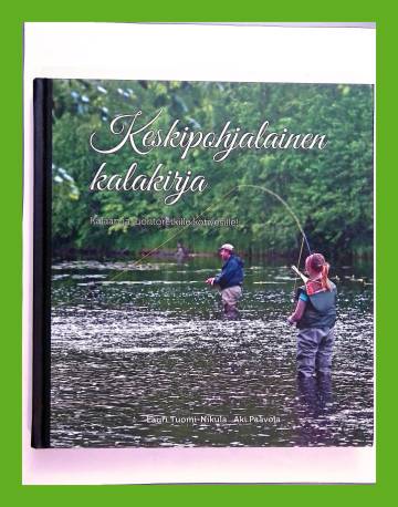 Keskipohjalainen kalakirja - Kalaan ja luontoretkille kotivesille!