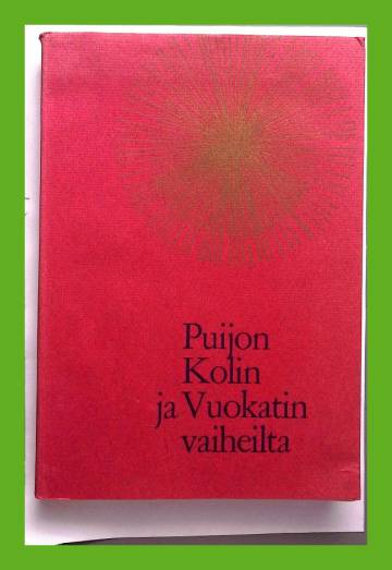 Puijon, Kolin ja Vuokatin vaiheita - Kuopion hiippakuntakirja 1970