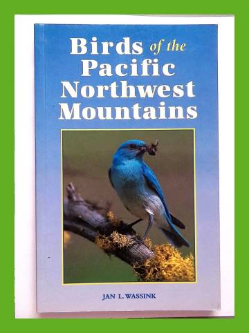 Birds of the Pacific Northwest Mountains