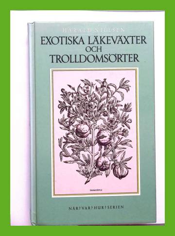 Exotiska läkeväxter och trolldomsörter