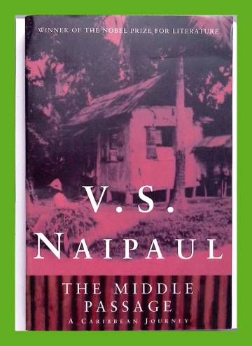 The Middle Passage - Impressions of Five Colonial Societies