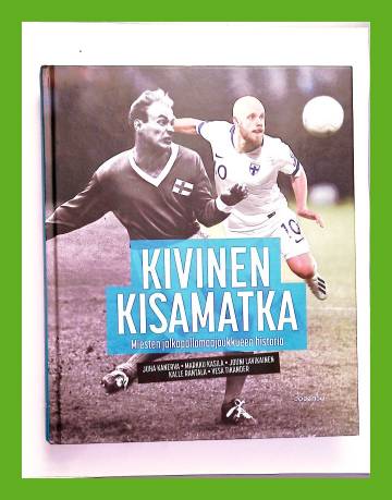 Kivinen kisamatka - Miesten jalkapallomaajoukkueen historia