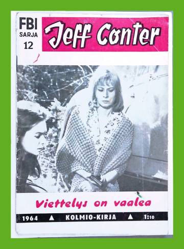 Jeff Conter 12/64 - Viettelys on vaalea (FBI-sarja)