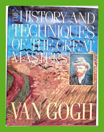 The History and Techniques of the Great Masters - Van Gogh
