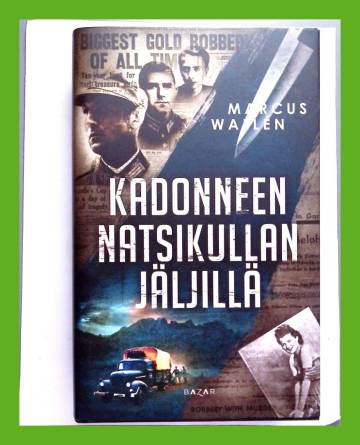 Kadonneen natsikullan jäljillä