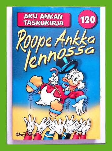 Aku Ankan taskukirja 120 - Roope Ankka lennossa