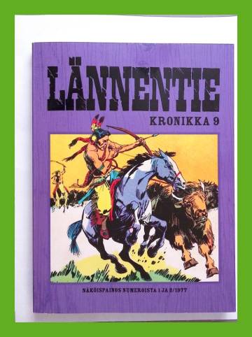 Lännentie-kronikka 9 - Vaarallisilla vesillä & Dakotat