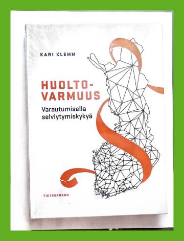 Huoltovarmuus - Varautumisella selviytymiskykyä