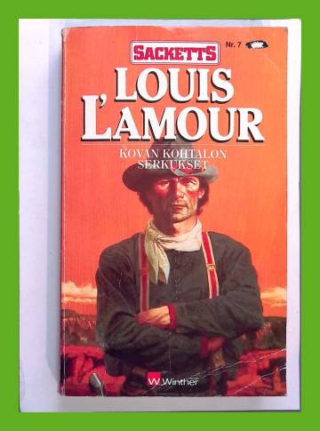 Louis L'Amour 7 - Kovan kohtalon serkukset