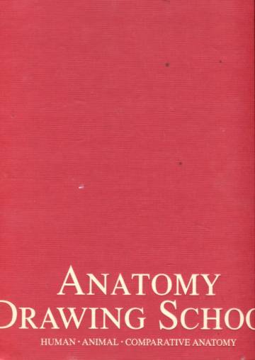 Anatomy Drawing School - Human, Animal, Comparative Anatomy