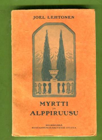 Myrtti ja alppiruusu