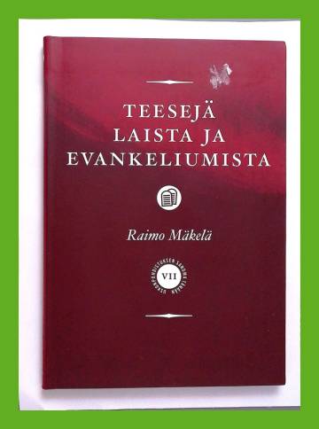 Uskonpuhdistuksen sanoma tänään 7 - Teesejä laista ja evankeliumista