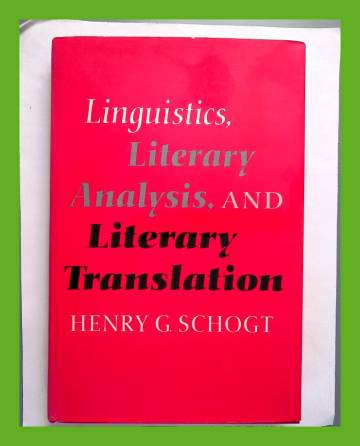 Linguistics, Literary Analysis, and Literary Translation