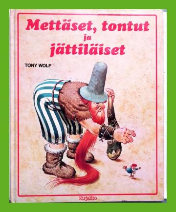 Mettäset, tontut ja jättiläiset