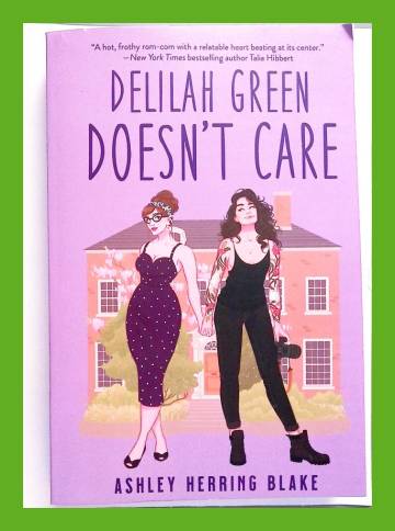 Delilah Green doesn't care