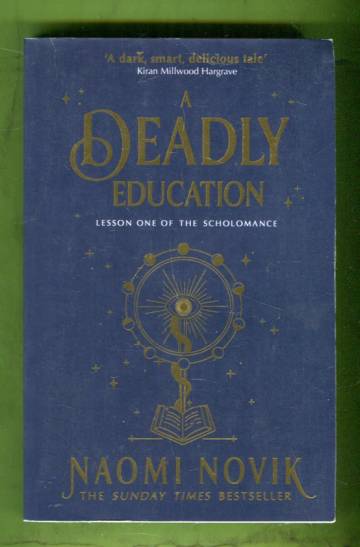 A Deadly Education - Lesson One of the Scholomance