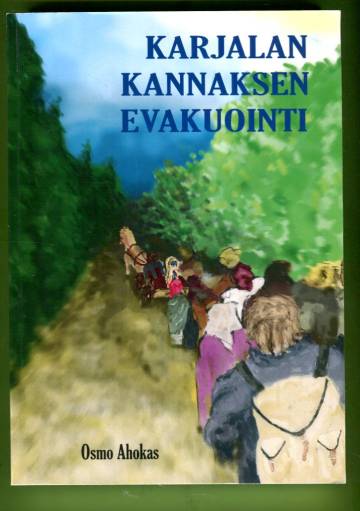 Karjalan kannaksen evakuointi - Evakuointisuunnitelma 1922-1944 ja evakuointien karu todellisuus
