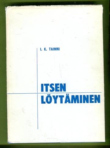 Itsen löytäminen - Itsen löytämisen ja toteuttamisen ongelma okkultismin valossa