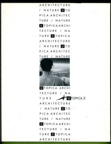 Utopica 2 - Architecture / Nature