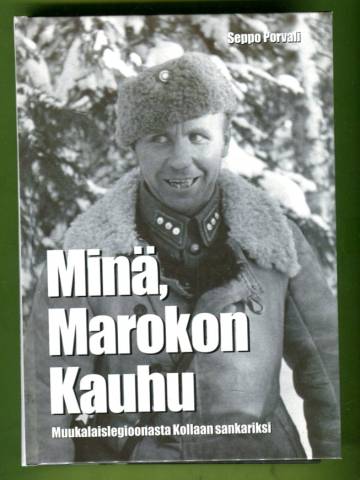 Minä, Marokon Kauhu - Muukalaislegioonasta Kollaan sankariksi