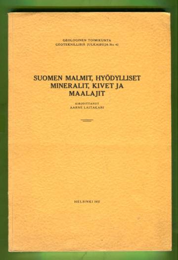 Suomen malmit, hyödylliset mineralit, kivet ja maalajit