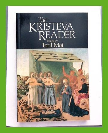 The Kristeva Reader - Julia Kristeva