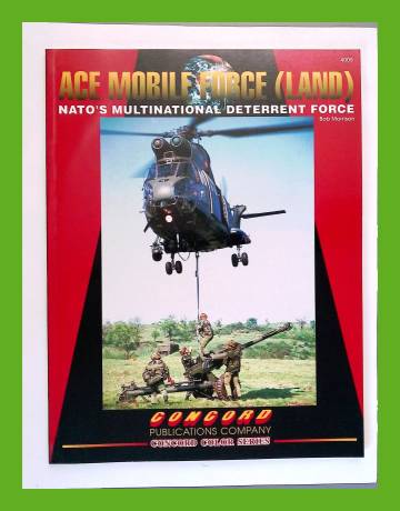 Ace Mobile Force (Land) - Nato's Multinational Deterrent Force