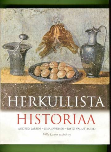 Herkullista historiaa - Kulttuurisia makupaloja Italian keittiöistä kautta aikain