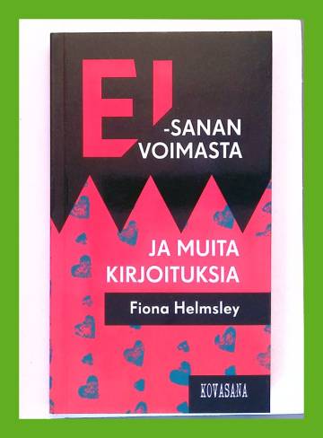 Ei-sanan voimasta ja muita kirjoituksia