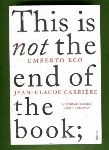 This Is Not the End of the Book - A Conversation Curated by Jean-Philippe de Tonnac