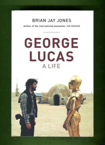 George Lucas - A Life