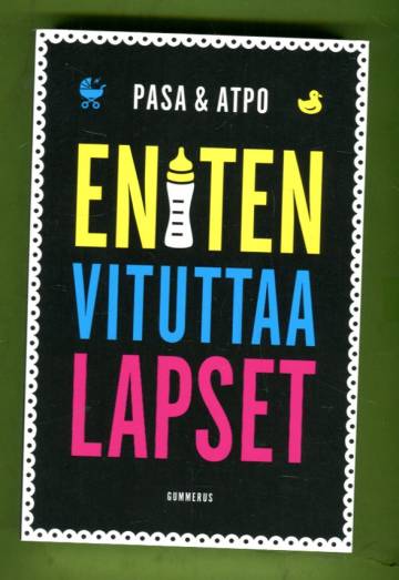 Eniten vituttaa lapset