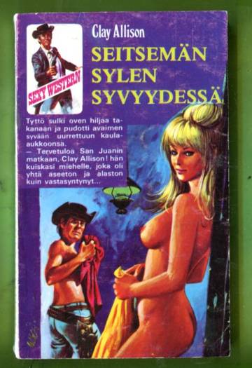 Clay Allison 32 - Seitsemän sylen syvyydessä