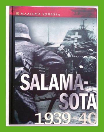 Maailma sodassa 2 - Salamasota (1939-40)