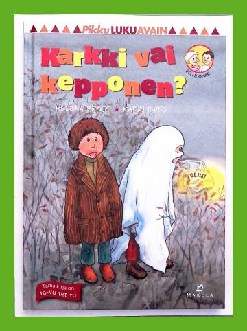 Karkki vai kepponen?