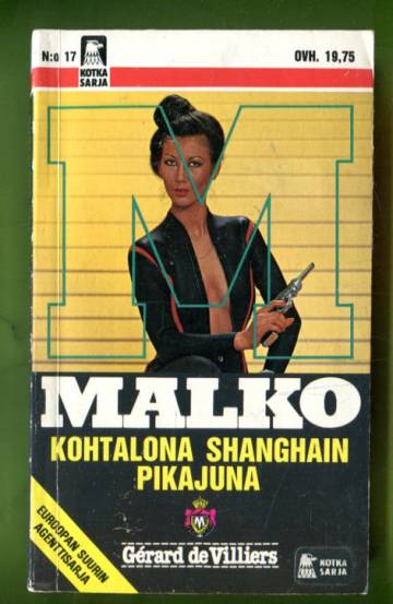 Malko 17 - Kohtalona Shanghain pikajuna (Kotka-sarja)