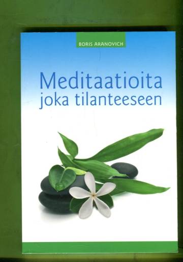 Meditaatioita joka tilanteeseen