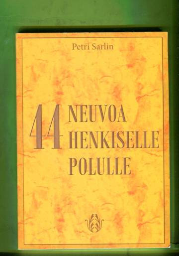 44 neuvoa henkiselle polulle