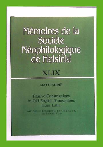 Passive Constructions in Old English Translations from Latin - With Special Reference to the OE Bede