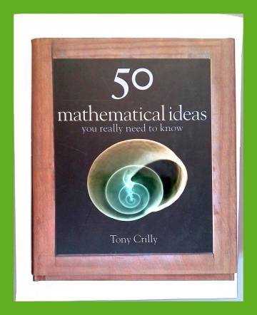 50 Mathematical Ideas You Really Need to Know