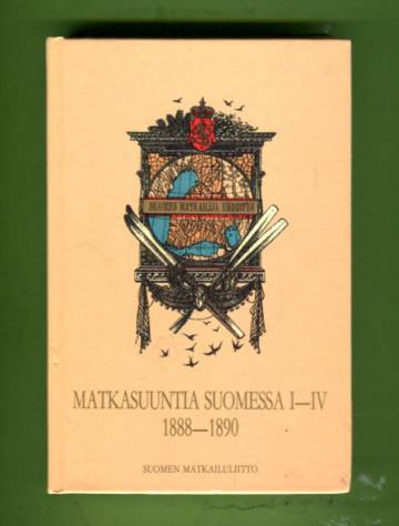 Matkasuuntia Suomessa I-IV - 1888-1890